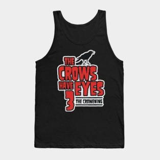 The Crows Have Eyes 3: The Crowening Tank Top